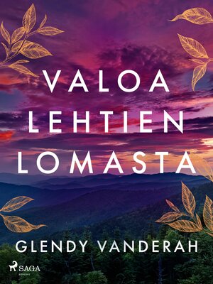 cover image of Valoa lehtien lomasta
